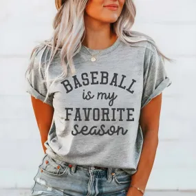 Baseball is my Favorite Season Bella Tee